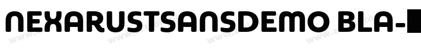 NEXARUSTSANSDEMO BLA字体转换